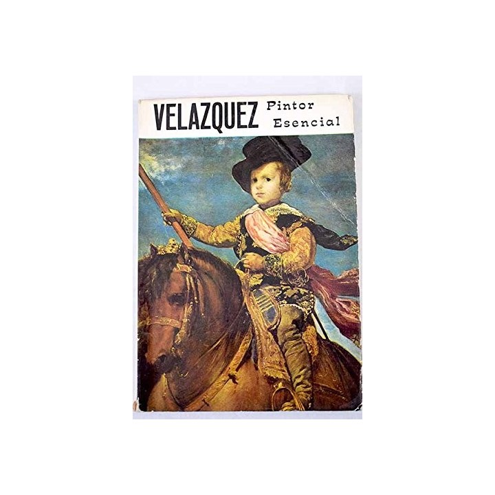 Velázquez. Pintor Esencial